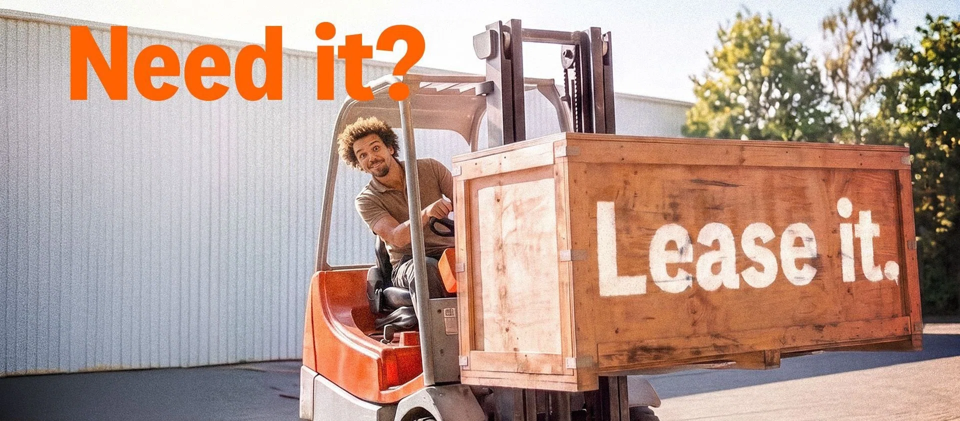 Need It? Lease It.